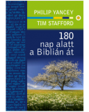 180 nap alatt a Biblián át - Philip Yancey és Tim Stafford