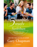 5 szeretetnyelv: Szólóban - Gary Chapman