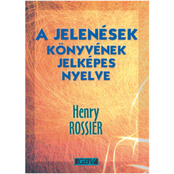 A Jelenések könyvének jelképes nyelve - Henry Rossier