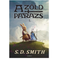 A Zöld Parázs (1.) — S. D. Smith