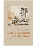 A bibliai apokrifek és a reformáció - Zsengellér József