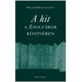 A hit a Zsoltárok könyvében - Walter Brueggemann 