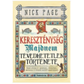 A kereszténység majdnem tévedhetetlen története - Nick Page