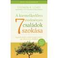 A kiemelkedően eredményes családok 7 szokása - Stephen R. Covey