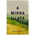 A mirha illata - Stelkovics Brigitta A mirha illata - Stelkovics Brigitta