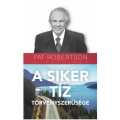 A siker tíz törvényszerűsége - Pat Robertson