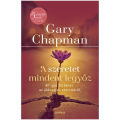 A szeretet mindent legyőz - Gary Chapman A szeretet mindent legyőz - Gary Chapman