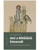 Ami a Bibliából kimaradt. A korai keresztyénség apokrif iratai - Plisch, Uwe-Karsten