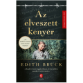Az elveszett kenyér - Edith Bruck