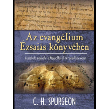 Az evangélium Ézsaiás könyvében - Charles H. Spurgeon