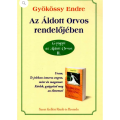 Az Áldott Orvos rendelőjében - Gyógyít az Áldott Orvos- Gyökössy Endre