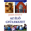 Az Élő gyülekezet - John Stott