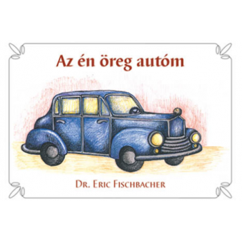 Az én öreg autóm -  Dr. Fischbacher, Eric