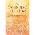 Az örvendező élet titka - Joyce Meyer