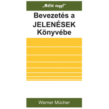 Bevezetés a Jelenések könyvébe - Werner Mücher
