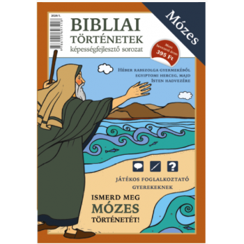 Bibliai történetek – Mózes - Scur Katalin