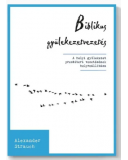 Biblikus gyülekezetvezetés - Alexander Strauch