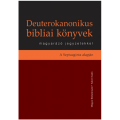 Deuterokanonikus bibliai könyvek magyarázó jegyzetekkel