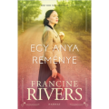 Egy anya reménye - Francine Rivers