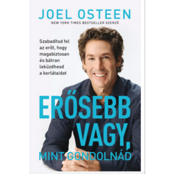 Erősebb vagy, mint gondolnád - Joel Osteen