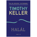 Halál (Találkozás Istennel sorozat) - Timothy Keller