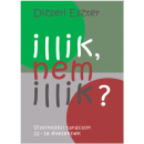 Illik, nem illik? Viselkedési tanácsok 12–18 éveseknek - Dizseri Eszter