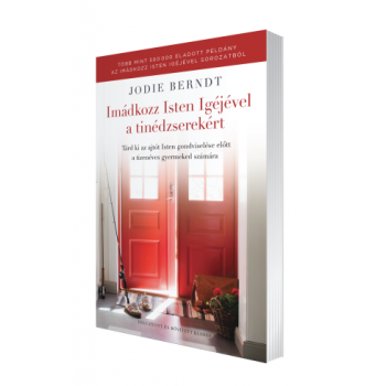 Imádkozz Isten Igéjével a tinédzserekért - Jodie Berndt