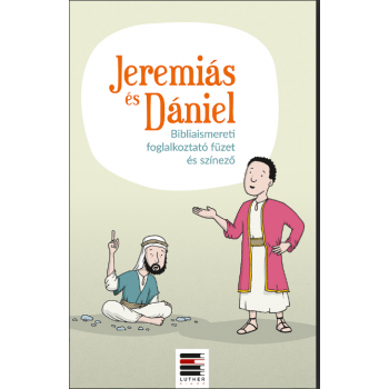 Jeremiás és Dániel - Péterné Mestery Rita
