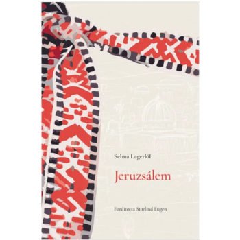 Jeruzsálem - Selma Lagerlöf
