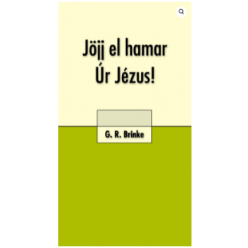 Jöjj el hamar, Úr Jézus! -  G. R. Brinke