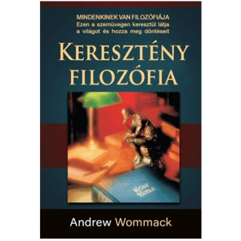 Keresztény filozófia - Andrew Wommack