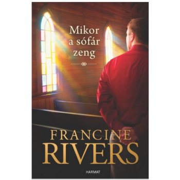Mikor a sófár zeng - Francine Rivers