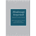 Mindennapi kenyerünk – eredeti nyelveken