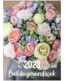 Nagy falinaptár 2023 – Boldogmondások (virágok)