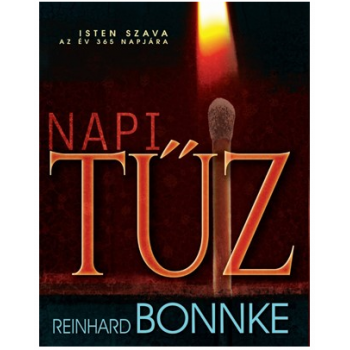 Napi tűz -  Isten szava az év 365 napjára - Reinhard Bonnke