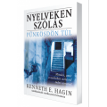 Nyelveken Szólás - Pünkösdön Túl - Kenneth E. Hagin Nyelveken Szólás - Pünkösdön Túl - Kenneth E. Hagin