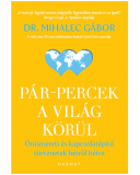 Pár-percek - Pár-percek a világ körül - Dr. Mihalec Gábor