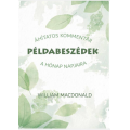 Példabeszédek - Áhítatos kommentár a hónap napjaira - William MacDonald