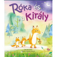 Róka és a király - Suzy Senior, Dubravka Kolanovic