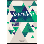 Szerelem. Ifitábor tematika 1.