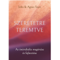 Szeretetre teremtve - Agnes Sturt, John Sturt