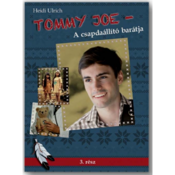 Tommy Joe – 3. része - A csapdaállító barátja - Heidi Ulrich