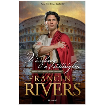 Visszhang a sötétségben - Francine Rivers 