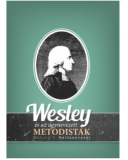Wesley és az úgynevezett metodisták - Richard P. Heitzenrater