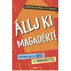 Állj ki magadért! - Gershen Kaufman, Lev Raphael