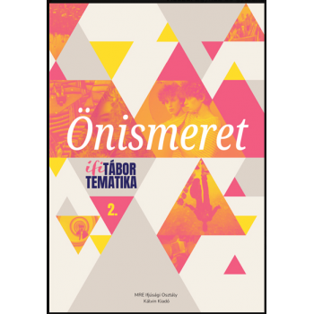 Önismeret. Ifitábor tematika 2. Önismeret. Ifitábor tematika 2.