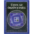 Üzen az Ószövetség - Schultz, Samuel J.