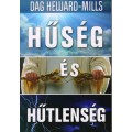 Hűség és hűtlenség - Dag Heward-MIlls Hűség és hűtlenség - Dag Heward-MIlls