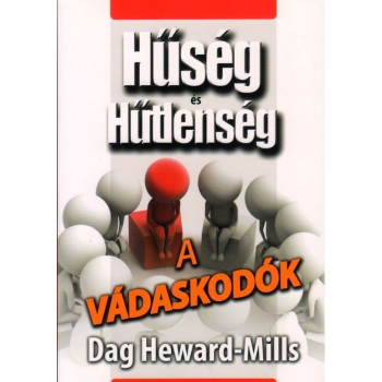 Hűség és hütlenség        A vádaskodók - Dag Heward-MIlls