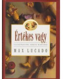 Értékes vagy - Max Lucado